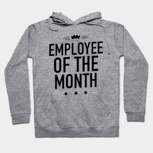 Employee of The Month Black Hoodie